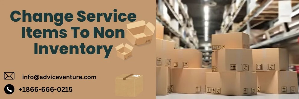 Change Service Items To Non Inventory In Quickbooks